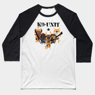 K9 - Unit Funny Dogs With Guns Artwork! Baseball T-Shirt